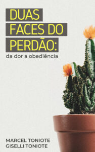 Duas faces do perdão: da dor a obediência